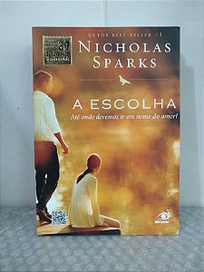 A Escolha - Nicholas Sparks