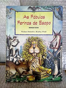 As Fábulas ferinas de Esopo - Vivian French e Korky