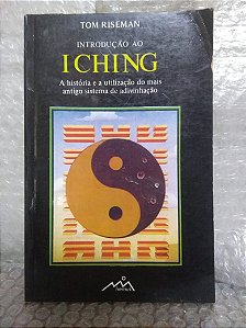 Introdução ao I Ching - Tom Riseman