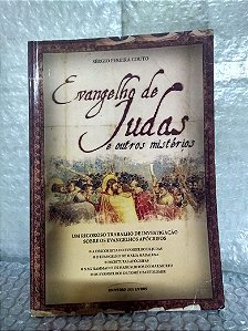 Evangelho de Judas e Outros Mistérios - Sérgio Pereira Couto