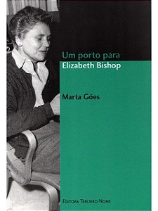 Um porto para Elizabeth Bishop - Marta Góes - Teatro