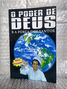 O Poder de Deus e a Força dos Santos - Eli Corrêa