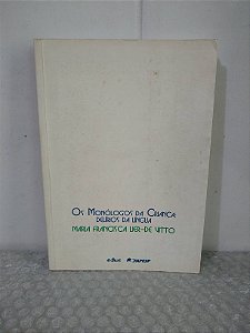 Os Monólogos da Criança: Delírio da Língua - Maria Francisca Lier-de Vitto