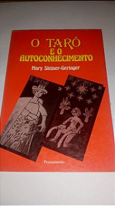 O Tarô e o autoconhecimento - Mary Steiner - sem cartas