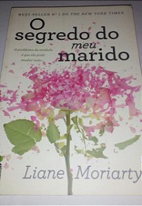 O segredo do meu marido - Liane Moriarty - Marcas de uso