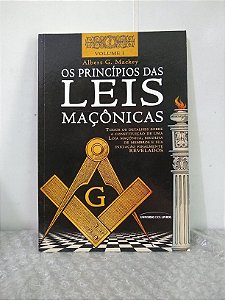 Os Princípios das Leis Maçônicas - Albert G. Mackey