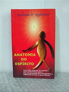 Anatomia do Espírito - Antonio D'Agostino