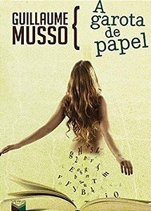 A garota de papel - Guillaume Musso