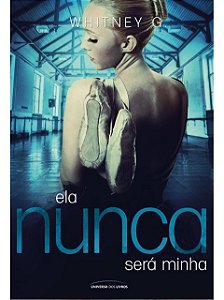 Ela nunca será minha - Whitney Gracia Williams