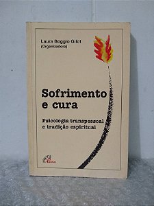 Sofrimento e Cura - Laura Boggio Gilot (org.)
