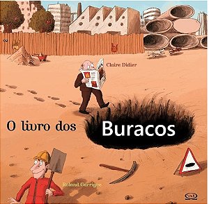 O livro dos buracos - Claire Didier - Capa dura