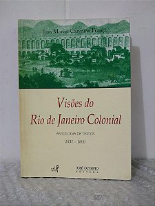 Visões do Rio de Janeiro Colonial - Jean Marcel Carvalho França