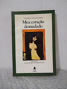 Meu Coração Desnudado - Charles Baudelaire