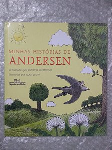 Minhas Histórias de Andersen - Andrew Matthewa