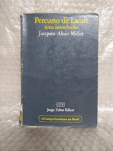 Percurso de Lacan: Uma Introdução - Jacques-Alain Miller
