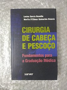 Cirurgia de Cabeça e Pescoço - Lenine Garcia Brandão e Marília D'elboux Guimarães Brescia (marcas)