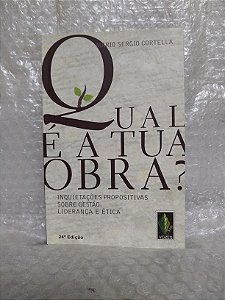 Qual é a Tua Obra? - Mario Sergio Cortella (marcas)