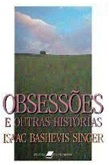 Obsessões e Outras Histórias - Isaac Bashevis Singer (marcas)