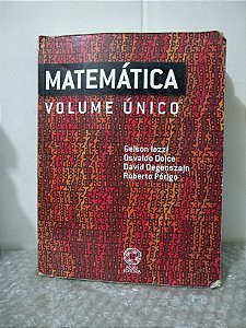Matemática - Gelson Iezzi, Osvaldo Dolce e Outros