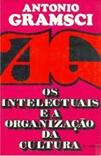 Os Intelectuais e a Organização da Cultura - Antonio Gramsci