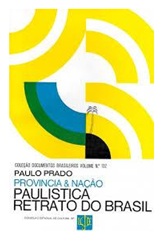 Provincia e Nação Paulistica Retrato do Brasil - Paulo Prado