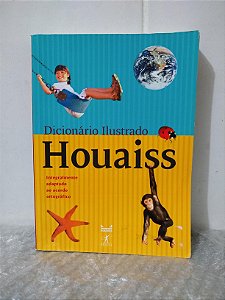 Dicionário Ilustrado Houaiss - Integralmente Adaptado ao Acordo Ortográfico
