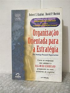 Organização Orientada para a Estratégia - Robert S. Kaplan e David P. Norton