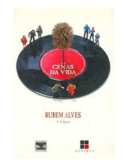 Cenas da Vida - Rubem Alves