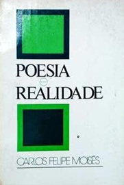 Poesia e Realidade - Carlos Felipe Moisés (marcas, livro invertido)