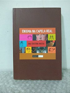 Enigma Na Capela Real - Ana Cristina Massa