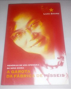 A Garota da Fábrica de Mísseis - Lijia Zhang