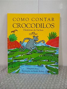 Como Contar Crocodilos - Margaret Mayo