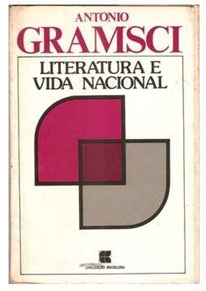 Literatura e Vida Nacional - Antonio Gramsci