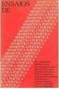 Ensaios de Semiótica Poética - A. J. Greimas