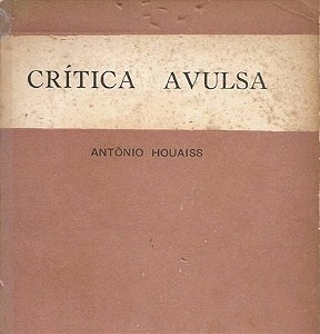 Crítica Avulsa - Antonio Houaiss