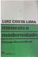 Mimesis e Modernidade Formas das Sombras - Luiz Costa Lima