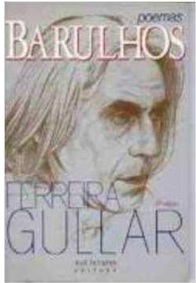 Barulhos Ferreira Gullar - poemas (marcas)