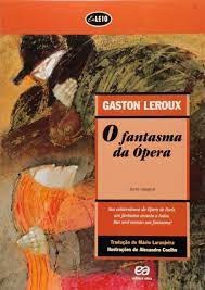 O Fantasma da Ópera - Gaston Leroux - Coleção Eu Leio