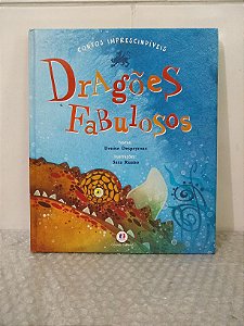 Dragões Fabulosos - Denise Despeyroux