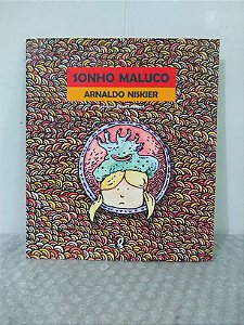 Sonho Maluco - Arnaldo Niskier