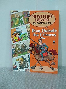 Dom Quixote das Crianças - Monteiro Lobato em Quadrinhos