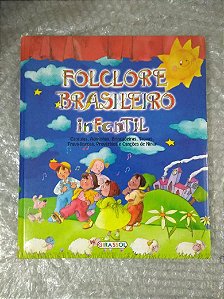 Folclore Brasileiro Infantil - Editora Girassol
