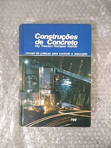 Construções de Concreto - Francisco Rodrigues Andriolo