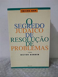 O Segredo Judaico de Resolução de Problemas - Nilton Bonder