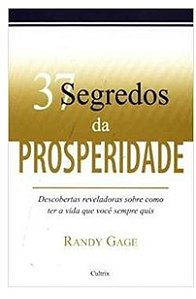 37 Segredos da Prosperidade - Randy Gage