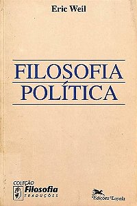 Filosofia Política - Eric Weil