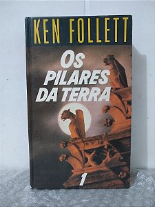 Os Pilares da Terra Vol. 1 - Ken Follett