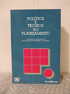 Política x Técnica no Planejamento - Ray Bromley e Eduardo S. Bustelo (orgs.)