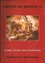 Direito ao Direito vol. 3  - Lédio Rosa de Andrade
