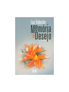 Memória e desejo: romance - Luiz Hebeche - Dedicatória do autor